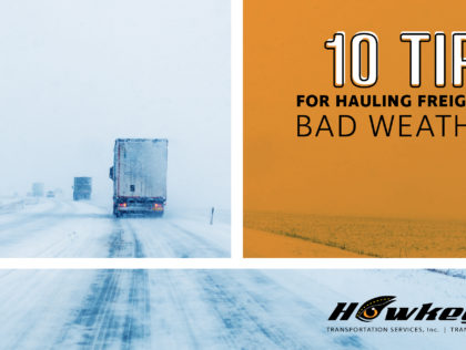 Tips for Hauling Freight in Bad Weather