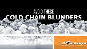 Avoid These Cold Chain Blunders