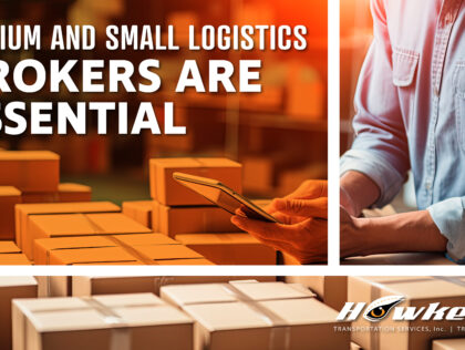 Medium and Small Logistics Brokers are Essential