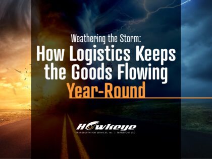 Weathering the Storm:  How Logistics Keeps the Goods Flowing Year-Round